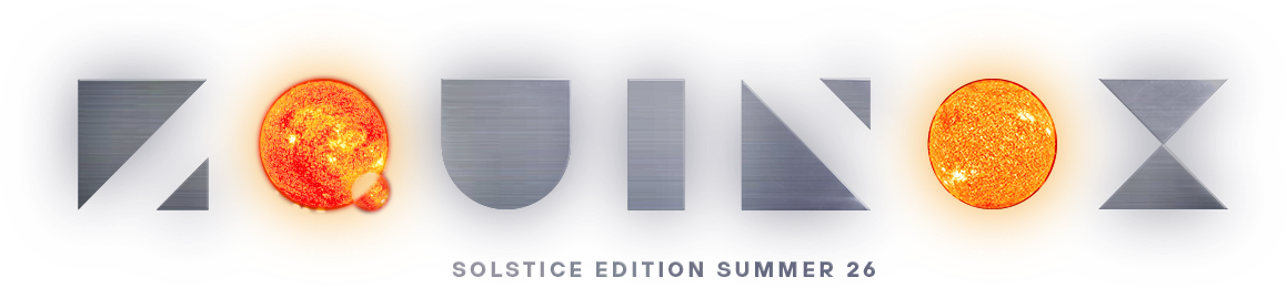 Equinox · Solstice Edition · Summer 26